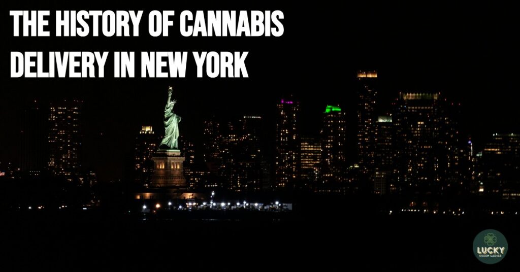 history of cannabis delivery new york
